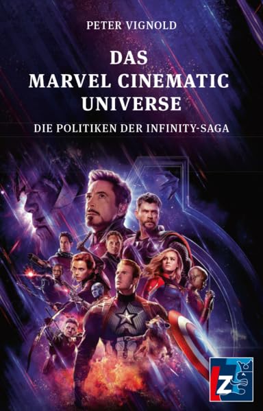 Das Marvel Cinematic Universe: Die Politiken der Infinity-Saga Manga
