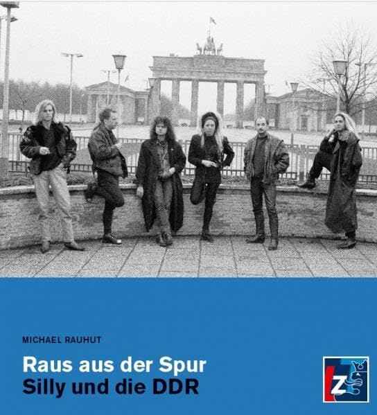 Raus aus der Spur. Silly und die DDR German history
