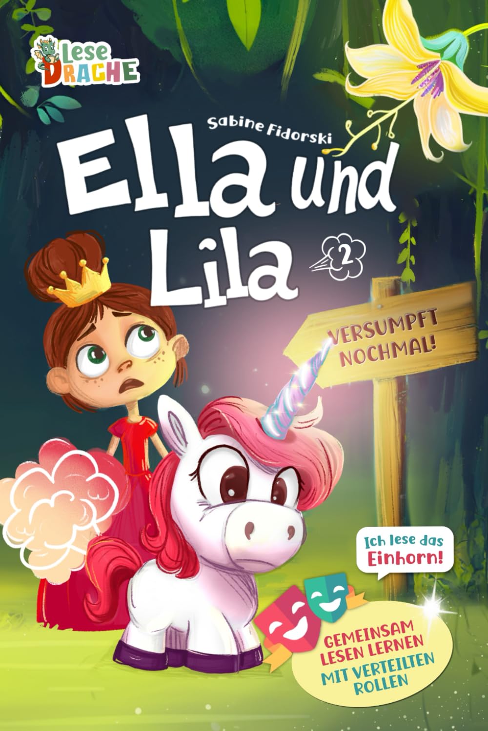 Ella und Lila 2 - Versumpft nochmal - lustiges Einhorn Erstlesebuch zum lesen lernen für Mädchen ab der 1. Klasse, Kinderbuch Reihe ab 7 Jahren (Ella ... mit dem pupsenden Einhorn, Band 2) Novels & Short Stories