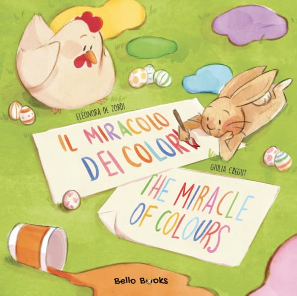 Il miracolo dei colori - The miracle of colours: Albo illustrato bilingue italiano-inglese Social Sciences