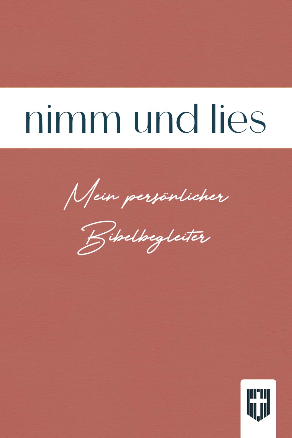 nimm und lies: Mein persönlicher Bibelbegleiter für 2 Jahre (Bibelleseplan, rote Edition) (Stärkung im Glaubensleben) Religion & Esotericism