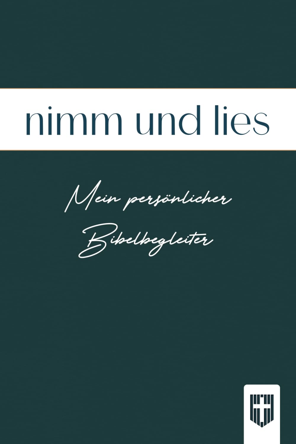 nimm und lies: Mein persönlicher Bibelbegleiter für 2 Jahre (Bibelleseplan, türkise Edition) Religion & Esotericism
