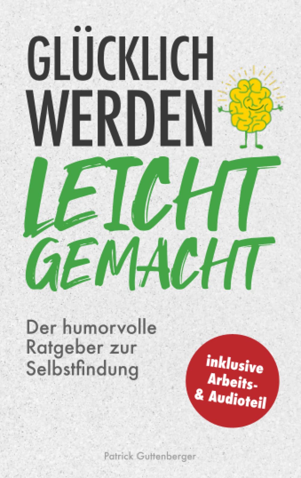 Product Image: Glücklich werden leicht gemacht