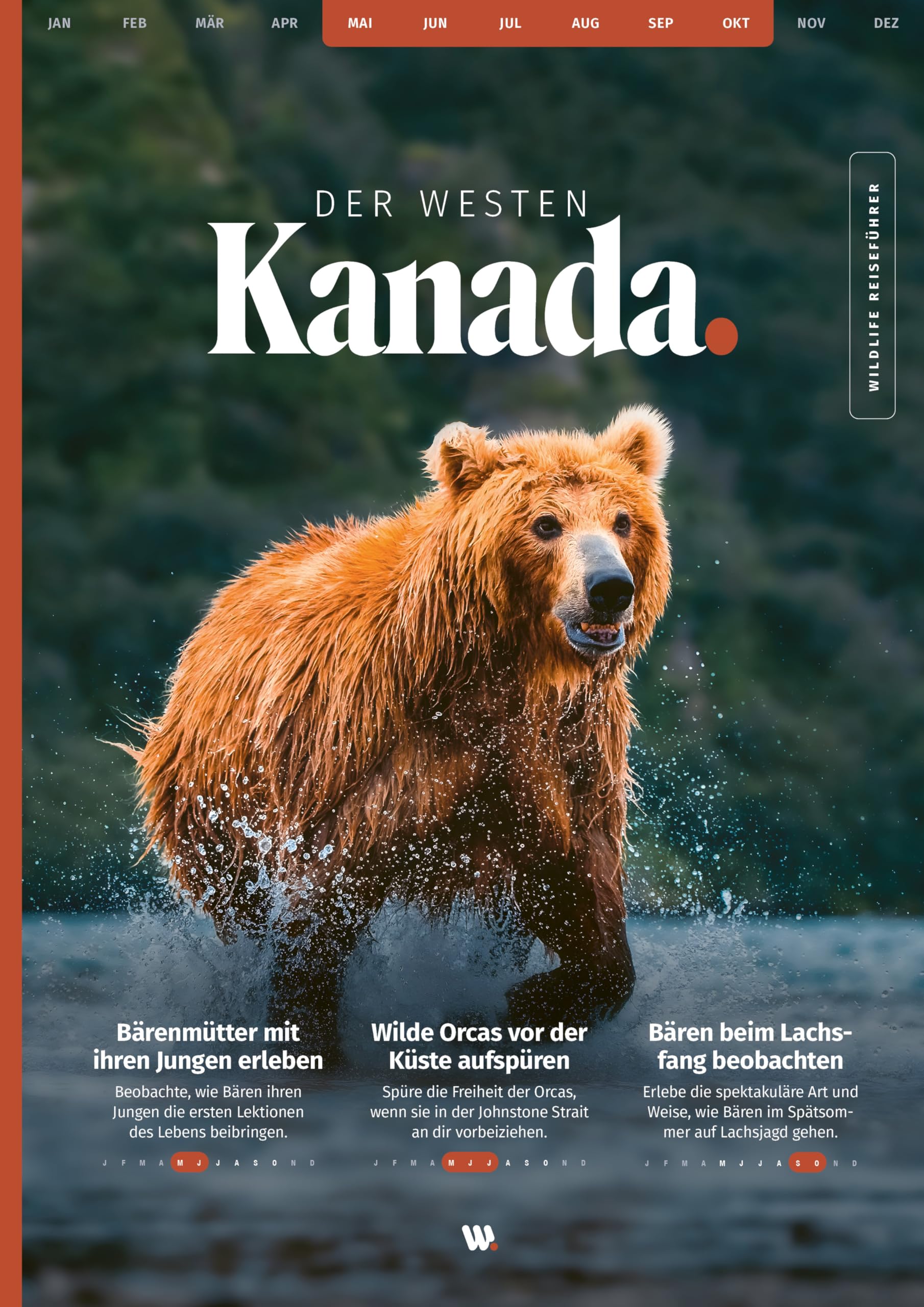 WILDLIFE TOUR GUIDE Reiseführer Kanada Westen: Dein ultimativer Roadtrip-Guide mit einzigartigen Routen für Frühling, Sommer und Herbst (Mai bis ... Sommer und Herbst (inkl. Karten und App) Travel Books