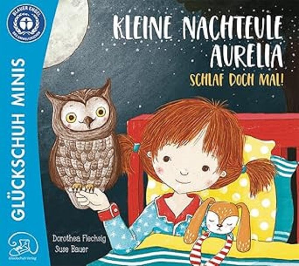 Kleine Nachteule Aurelia. Schlaf doch mal!: Schönes Gute Nacht-Minibuch über ein Kind, das nicht schlafen will. Für Kinder zwischen 2 und 6. Zum ... Minis: Große Unterhaltung zum kleinen Preis) Humour & Satire