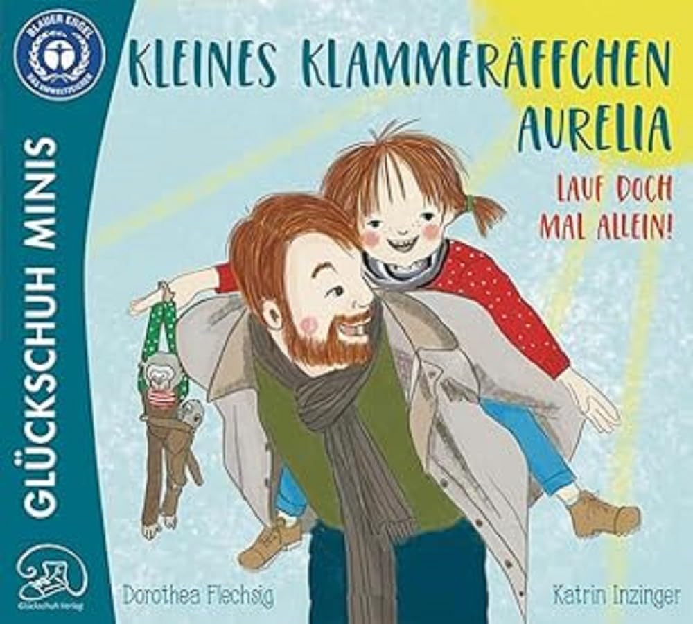 Kleines Klammeräffchen Aurelia! Lauf doch mal alleine! Humour & Satire
