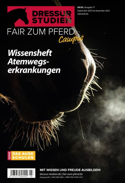 Dressur-Studien | Fair zum Pferd: Wissensheft Atemwegserkrankungen Business & Technology
