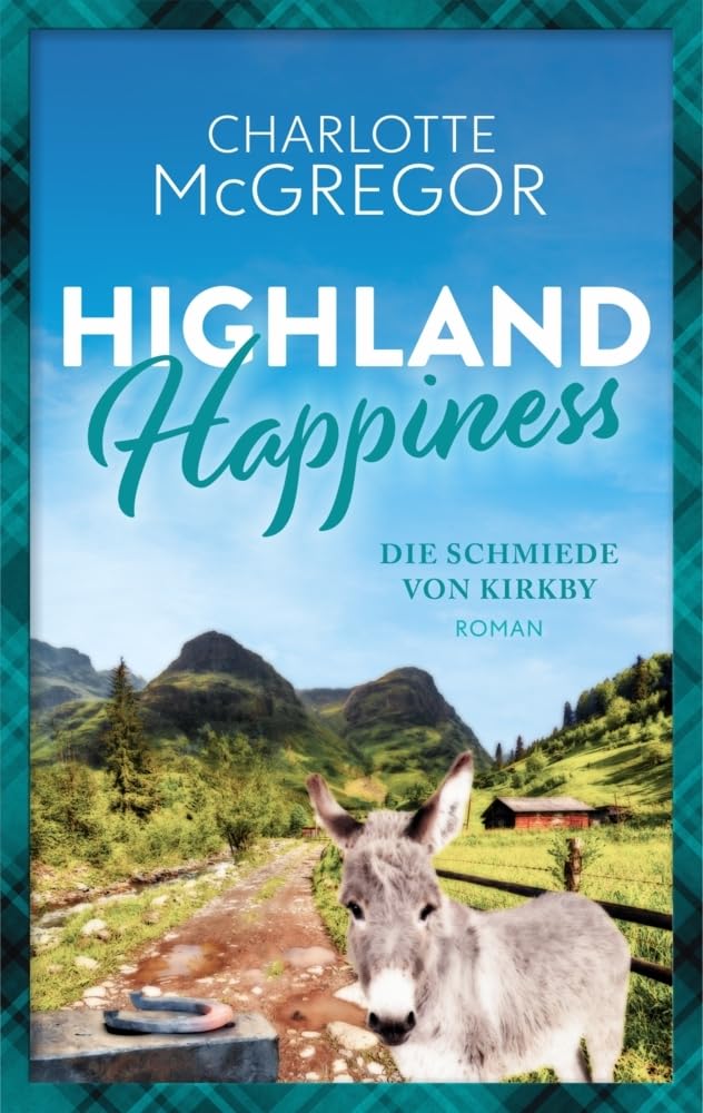 Highland Happiness - Die Schmiede von Kirkby Contemporary literature