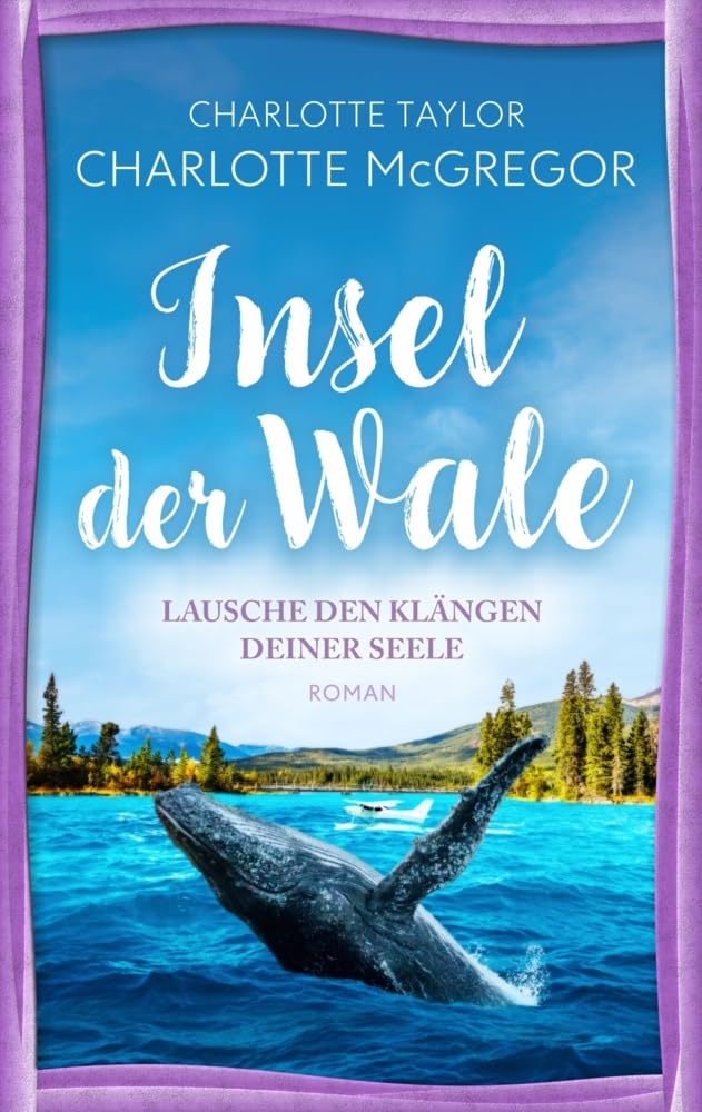 Insel der Wale - Lausche den Klängen deiner Seele Contemporary literature
