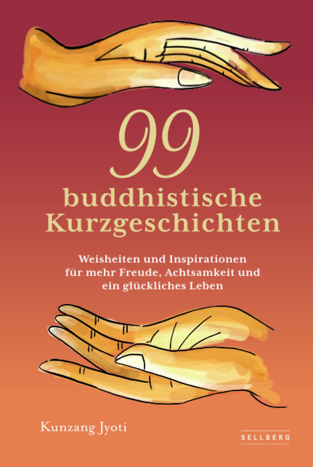 99 buddhistische Kurzgeschichten: Weisheiten und Inspirationen für mehr Freude, Achtsamkeit und ein glückliches Leben Philosophy