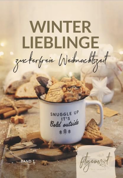 "Winterlieblinge": zuckerfreie Weihnachtszeit Leisure, Home & Garden