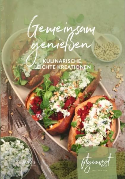Fitgemixt „Gemeinsam genießen Band 2“ Partyrezepte Kochbuch – 40 glutenfreie & vegane Rezepte mit dem Thermomix® | Dips, Salate, Ofengerichte & Fingerfood passend für Thermomix® TM5, TM6, TM7 & mehr* Leisure, Home & Garden