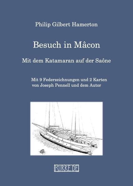 Besuch in Mâcon: Mit dem Katamaran auf der Saône (Burgund: Bücher) Geology & Geography