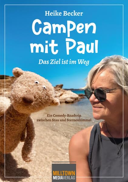 Campen mit Paul: Das Ziel ist im Weg Humour & Satire