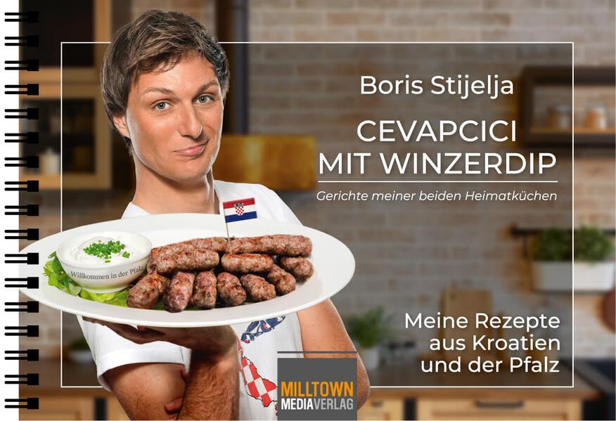 Cevapcici mit Winzerdip: Rezepte meiner beiden Heimatküchen Leisure, Home & Garden