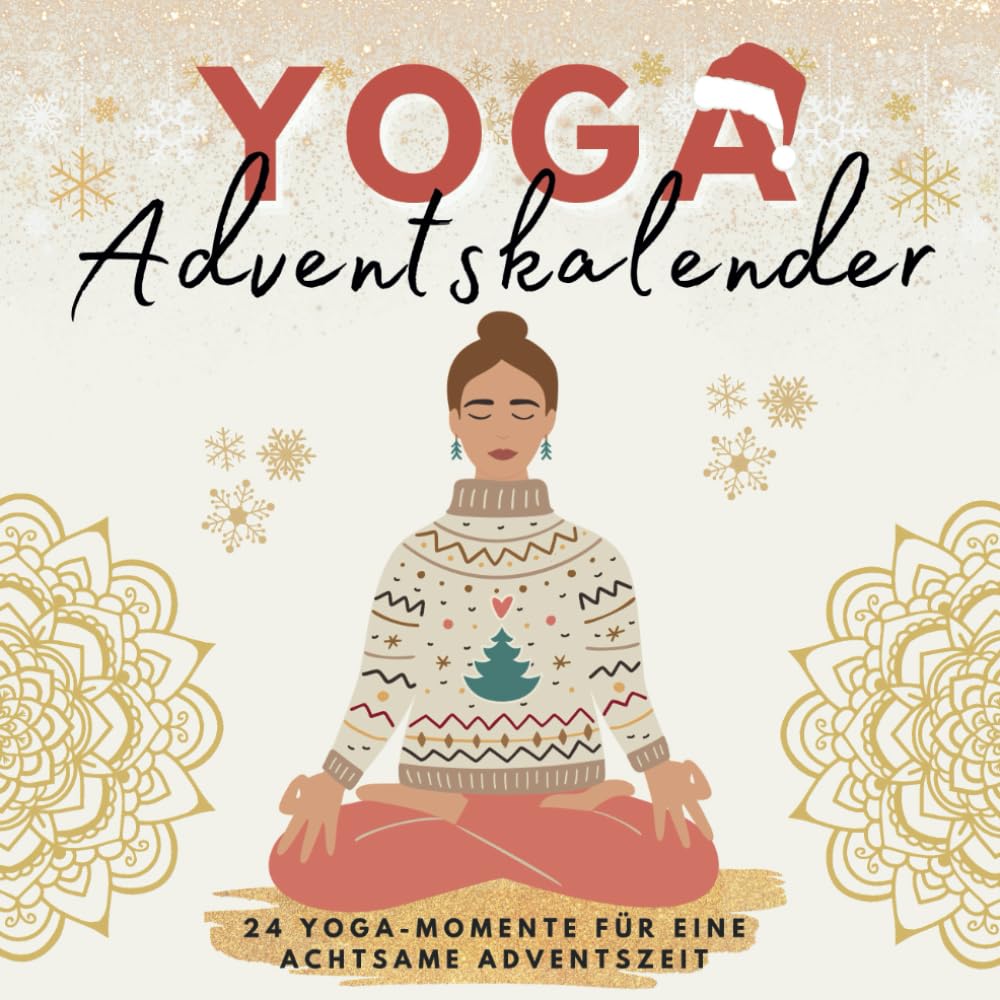 Yoga Adventskalender: 24 Yoga-Momente für eine achtsame Adventszeit - Das perfekte Geschenk für Frauen und alle, die Entspannung suchen Politics & Society Books