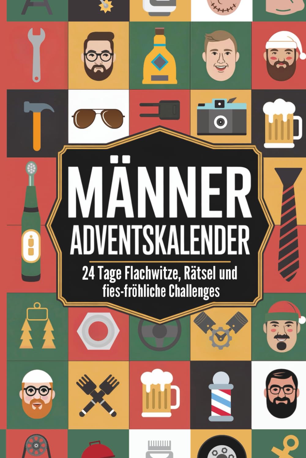 Männer Adventskalender: 24 Tage Flachwitze, Rätsel und fies-fröhliche Challenges! Das perfekte Geschenk für Männer, die schon alles haben Lifestyle