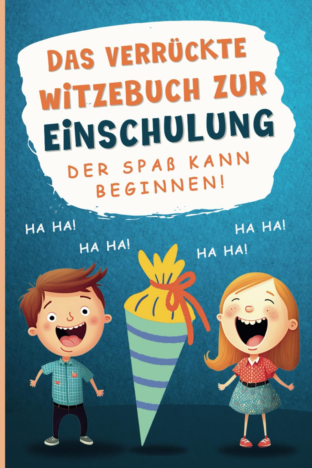 Witzebuch zur Einschulung - Der Spaß kann beginnen: Das perfekte Geschenk für Jungen und Mädchen zur Einschulung, für den Schulanfang & als Schultüte Füllung School books