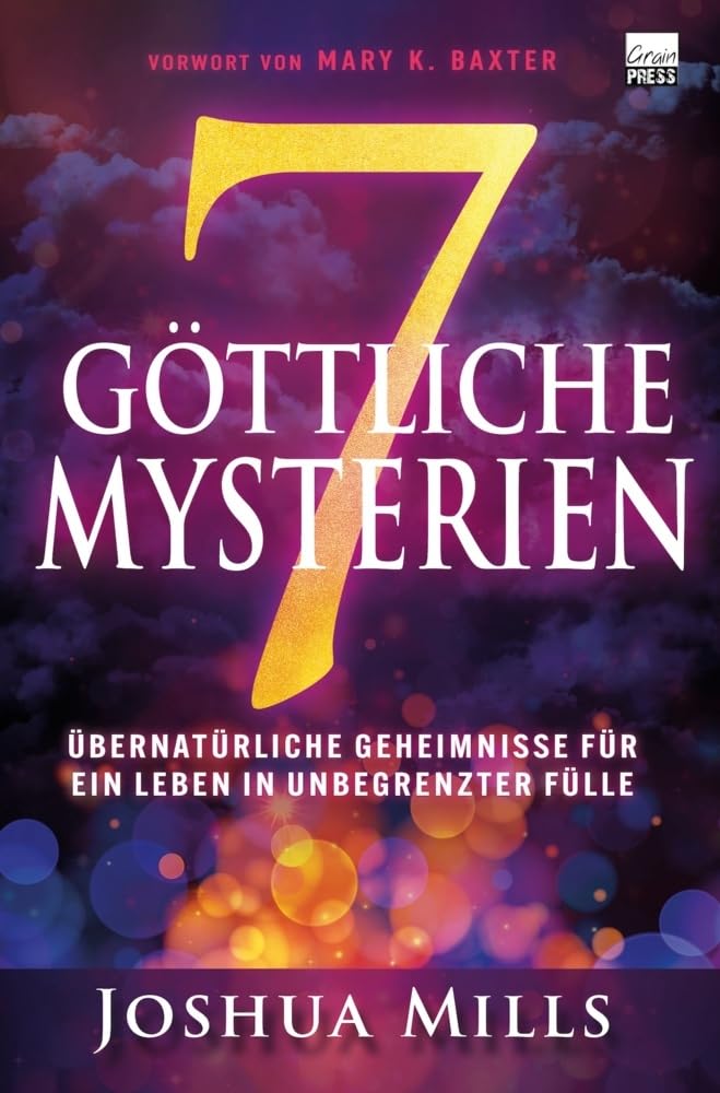 7 göttliche Mysterien: Übernatürliche Geheimnisse für ein Leben in unbegrenzter Fülle Religion & Esotericism