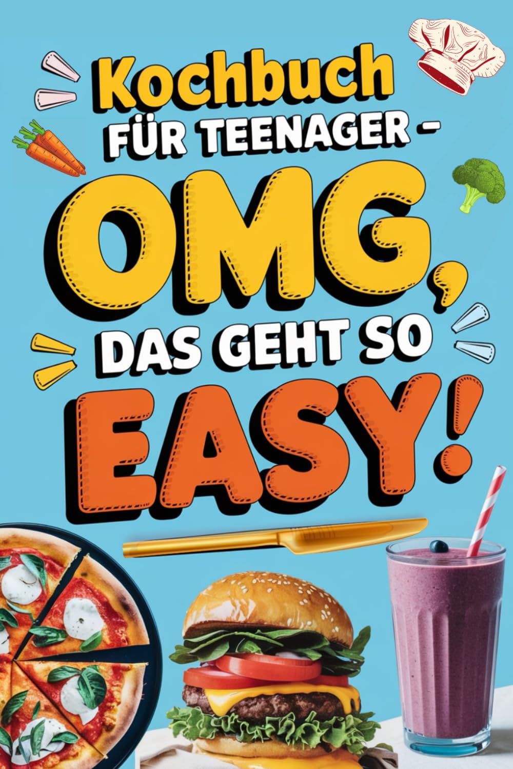 Kochbuch für Teenager - OMG, das geht so easy: Kurze & geniale Rezepte für Faulpelze und Genießer – nur 5 Zutaten (in Farbe) Health, Nutrition & Fitness