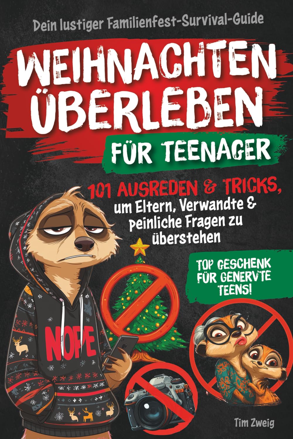 Weihnachten überleben für Teenager | Dein lustiger Familienfest-Survival-Guide: 101 Ausreden & Tricks, um Eltern, Verwandte & peinliche Fragen zu überstehen. Top Geschenk für genervte Teens! Lifestyle