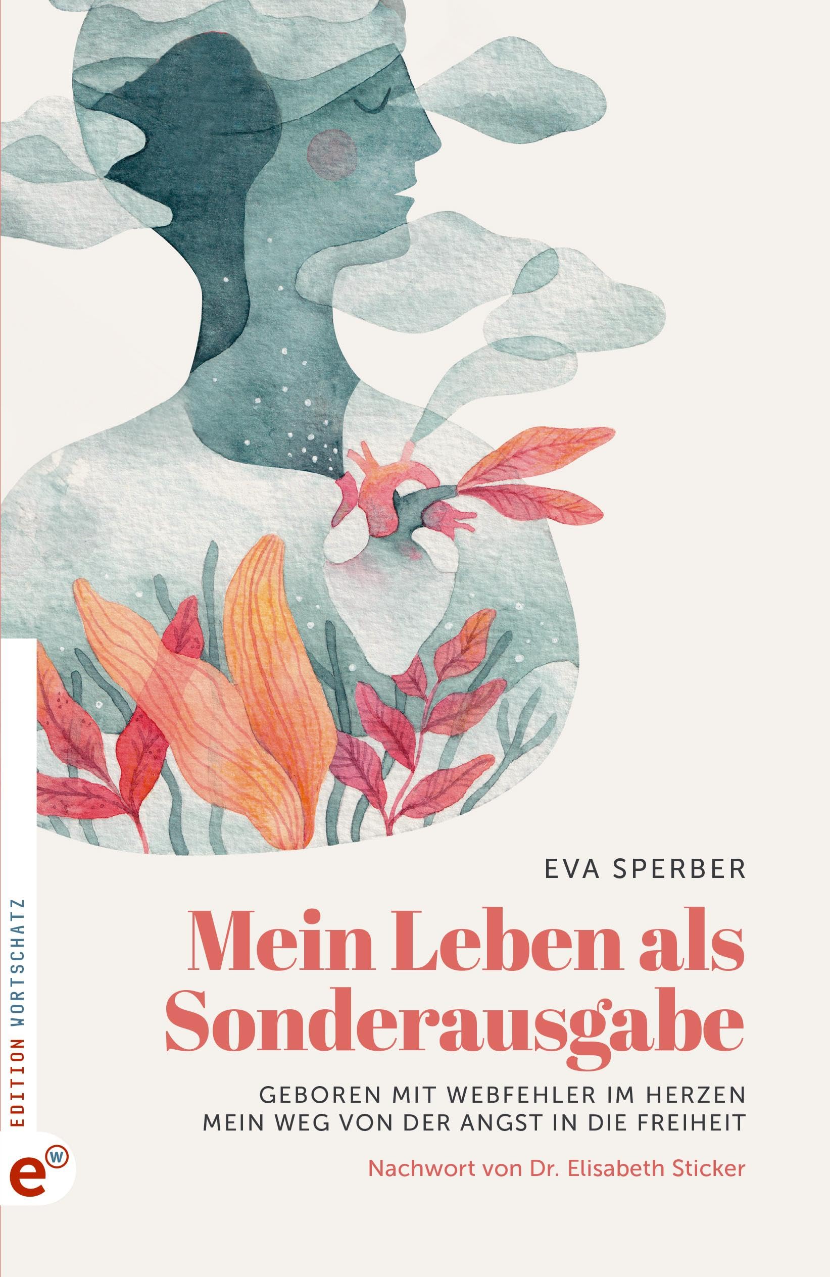 Mein Leben als Sonderausgabe: Geboren mit Webfehler im Herzen – Mein Weg von der Angst in die Freiheit Medicine