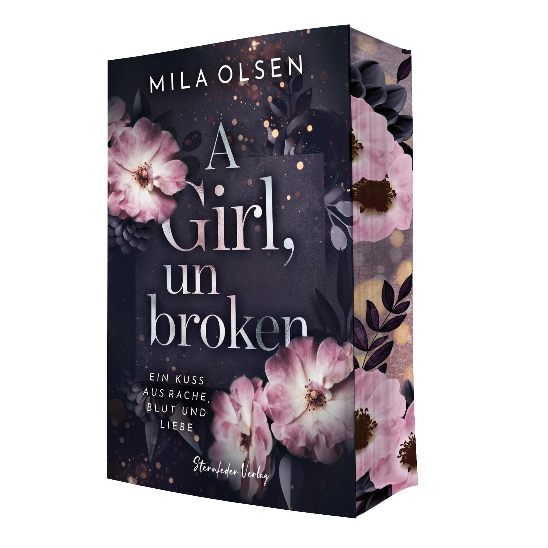 A Girl, unbroken: Ein Kuss aus Rache, Blut und Liebe (Band 2) Contemporary literature