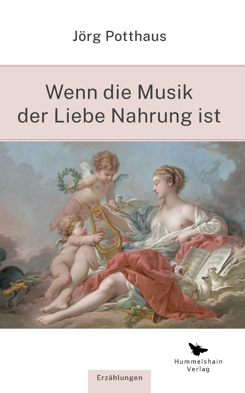 Wenn die Musik der Liebe Nahrung ist Contemporary literature