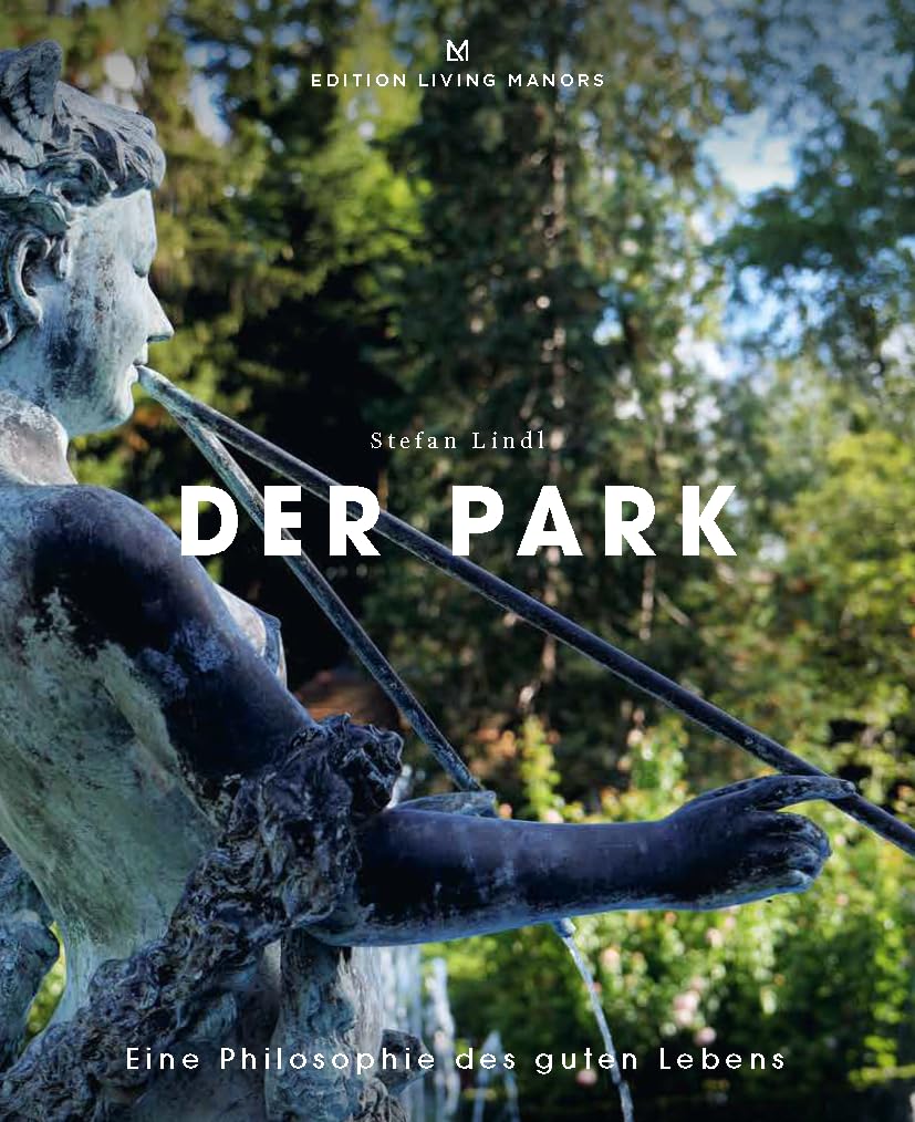 Der Park - Eine Philosophie des guten Lebens Architecture