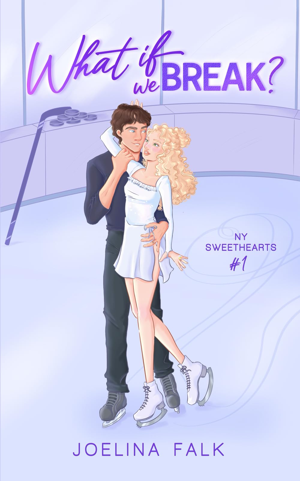 What If We Break?: a college hockey romance (NY Sweethearts, Band 1) Contemporary literature