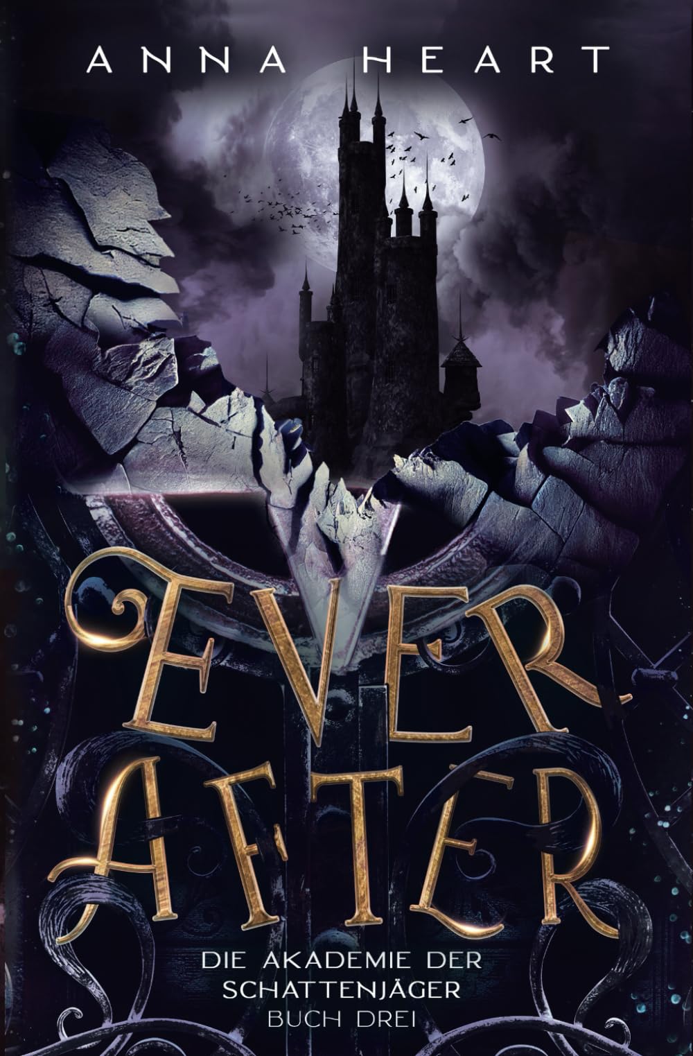 Ever After (Die Akademie der Schattenjäger, Band 3) Fantasy & Sci-Fi