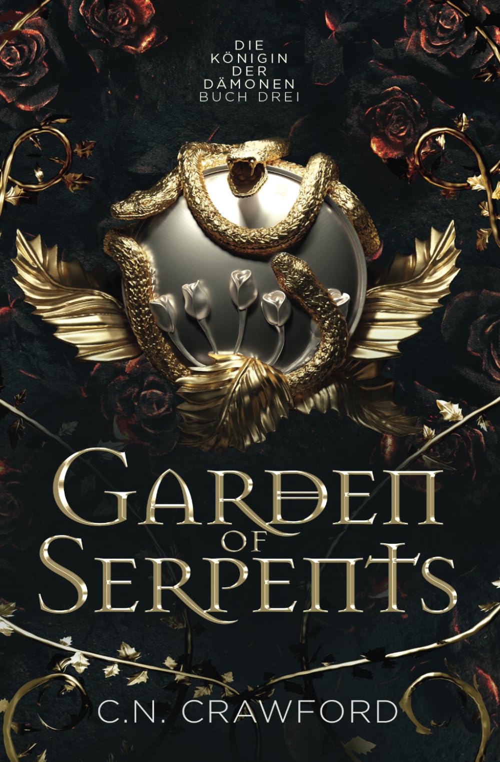 Garden of Serpents: Die romantische Fantasy Sensation von TikTok (Königin der Dämonen, Band 3) Fantasy & Sci-Fi