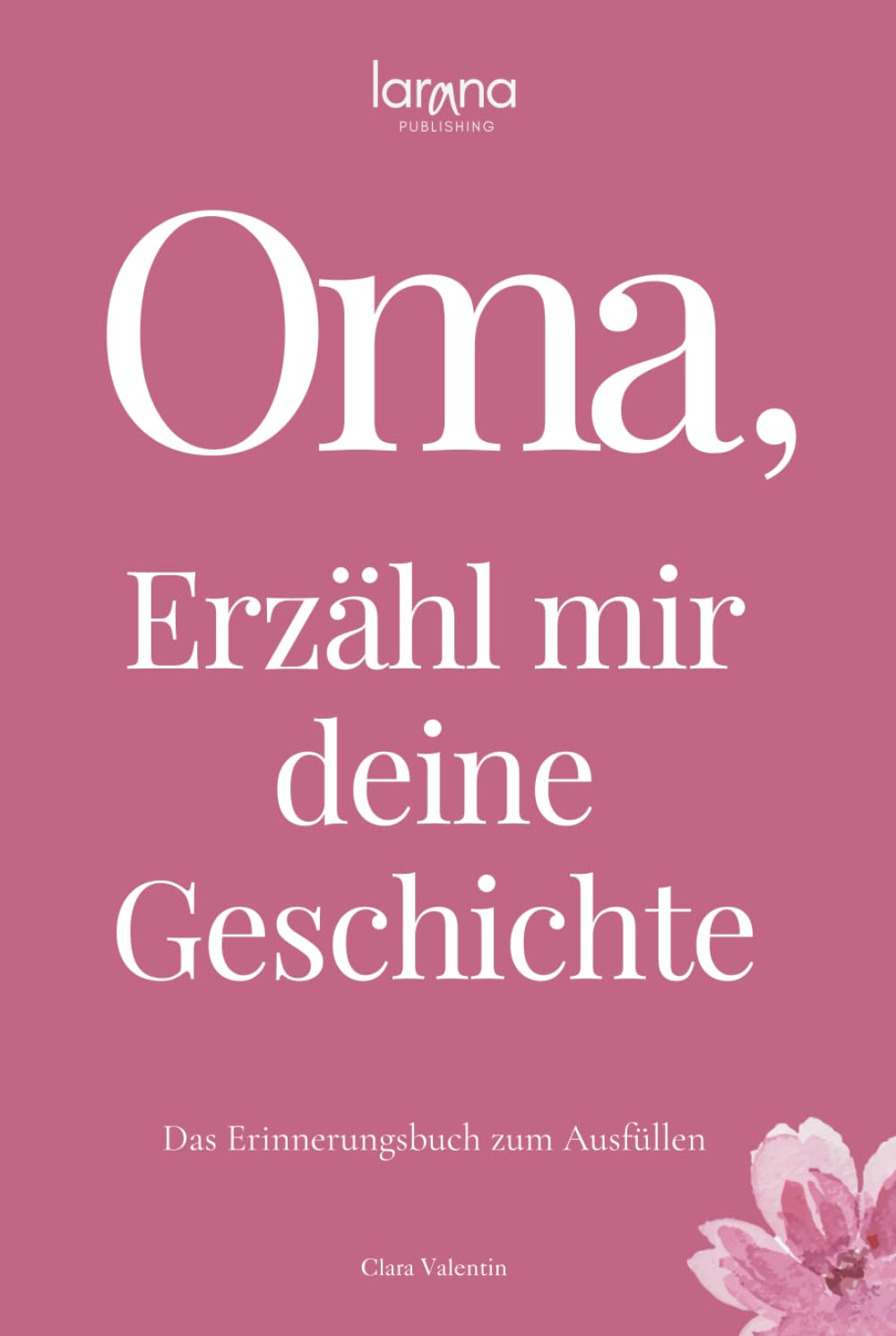 Oma, erzähl mir deine Geschichte: Das Erinnerungsbuch zum Ausfüllen | Ein persönliches und besonderes Geschenk für Großmütter – zum Verschenken und Zurückbekommen Social Sciences