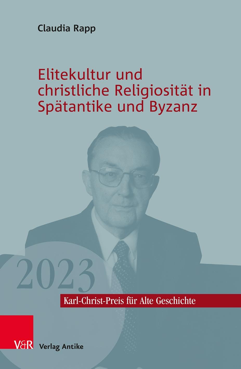 Elitekultur und christliche Religiosität in Spätantike und Byzanz Philosophy