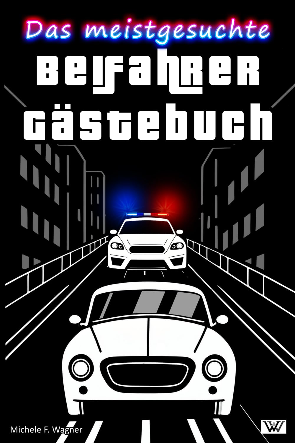 Das meistgesuchte Beifahrer Gästebuch:: Lustiges Geschenk zum 18. Geburtstag oder bestandener Fahrprüfung für Jungen und Mädchen | Buch zum Ausfüllen ... für Fahranfänger zum Führerschein, Schwarz Lifestyle