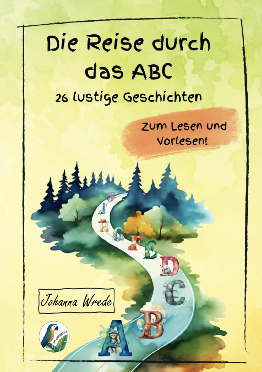 Die Reise durch das ABC: 26 lustige Geschichten zum Lesen und Vorlesen Non-fiction