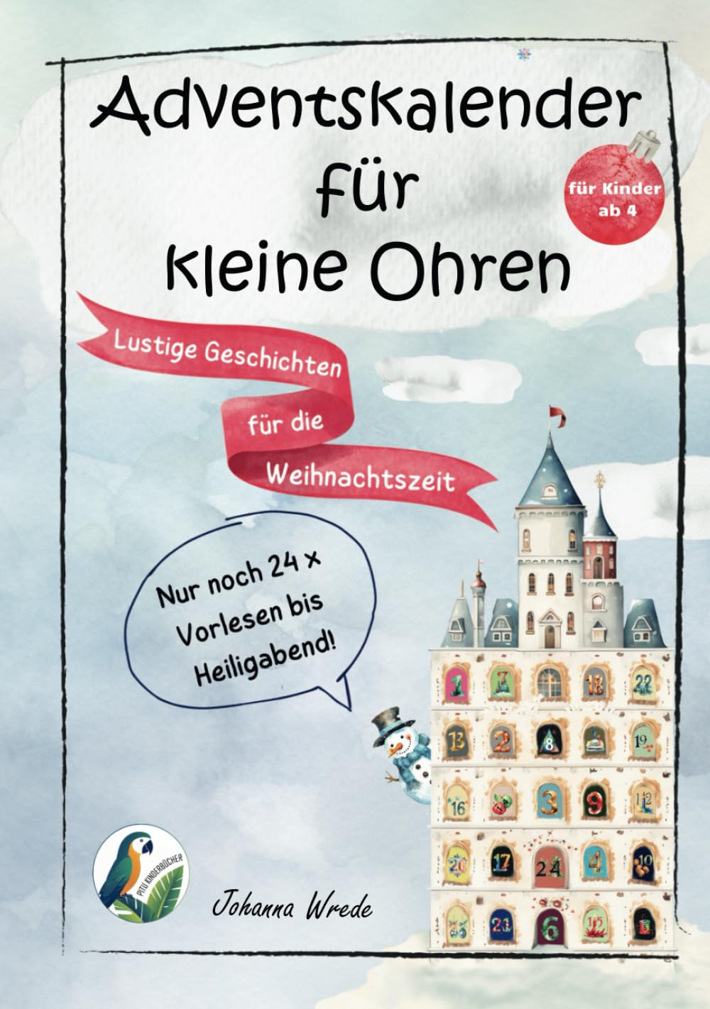 Adventskalender für kleine Ohren: Lustige Geschichten für die Weihnachtszeit 4-6 years