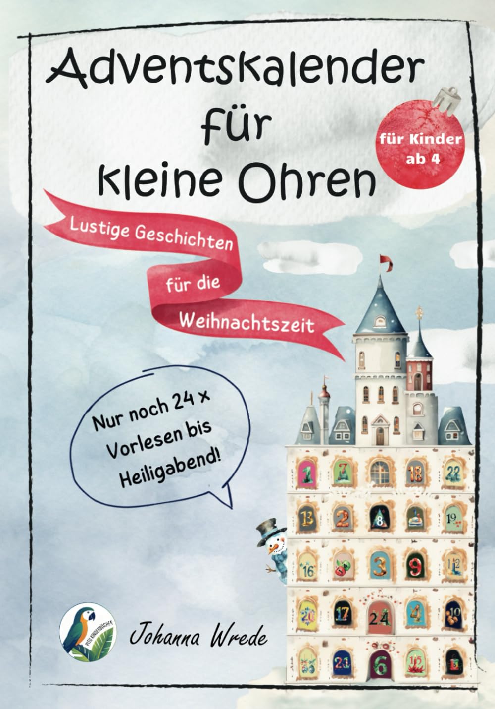 Adventskalender für kleine Ohren: Lustige Geschichten für die Weihnachtszeit Calendars