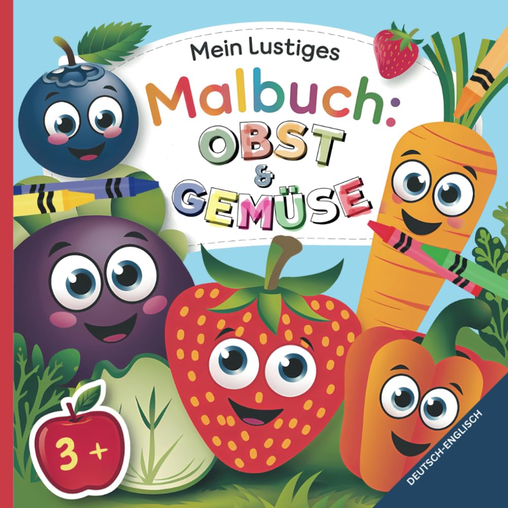 Mein lustiges Malbuch: Obst und Gemüse, für Kinder ab 3, zweisprachig auf deutsch und englisch Lifestyle