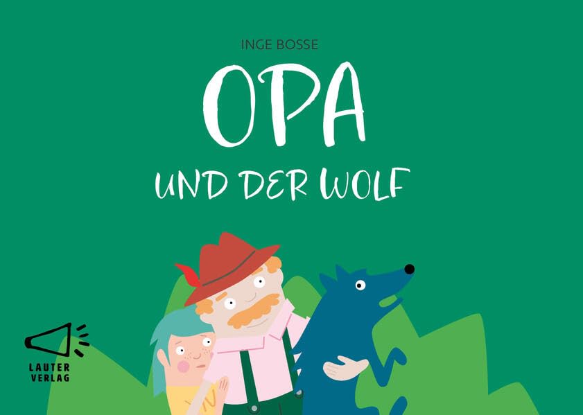 OPA UND DER WOLF: in Großbuchstaben (4-Buchstaben-Bücher: Einfach lesen mit kurzen Wörtern) Novels & Short Stories