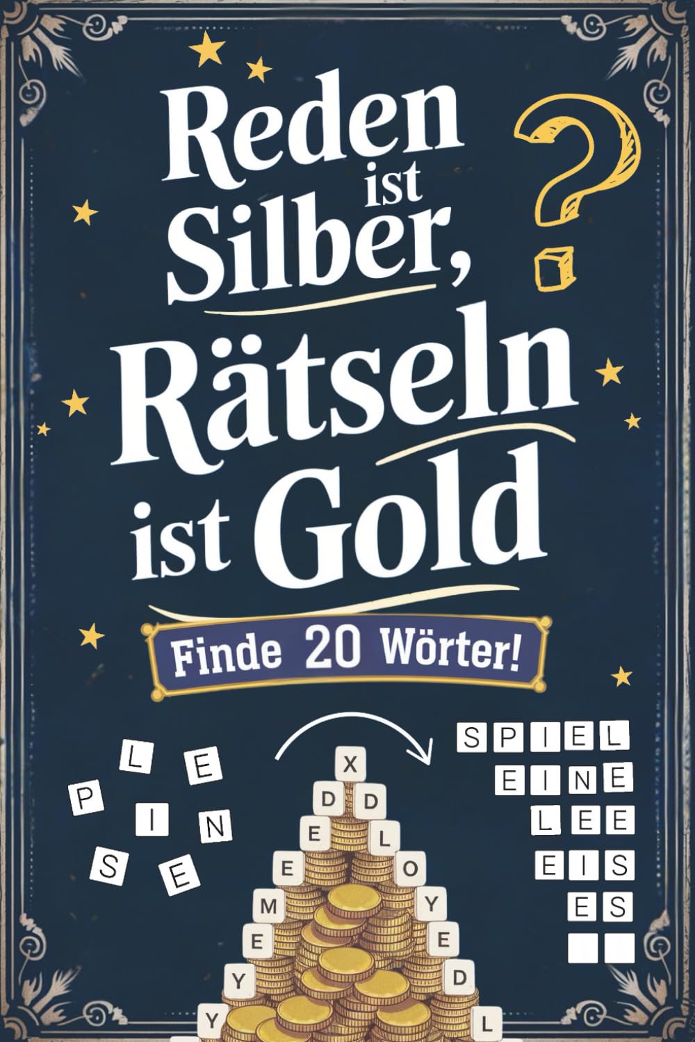 Reden ist Silber, Rätseln ist Gold - Finde 20 Wörter: Wortsuchrätsel für Erwachsene | Geschenkidee book