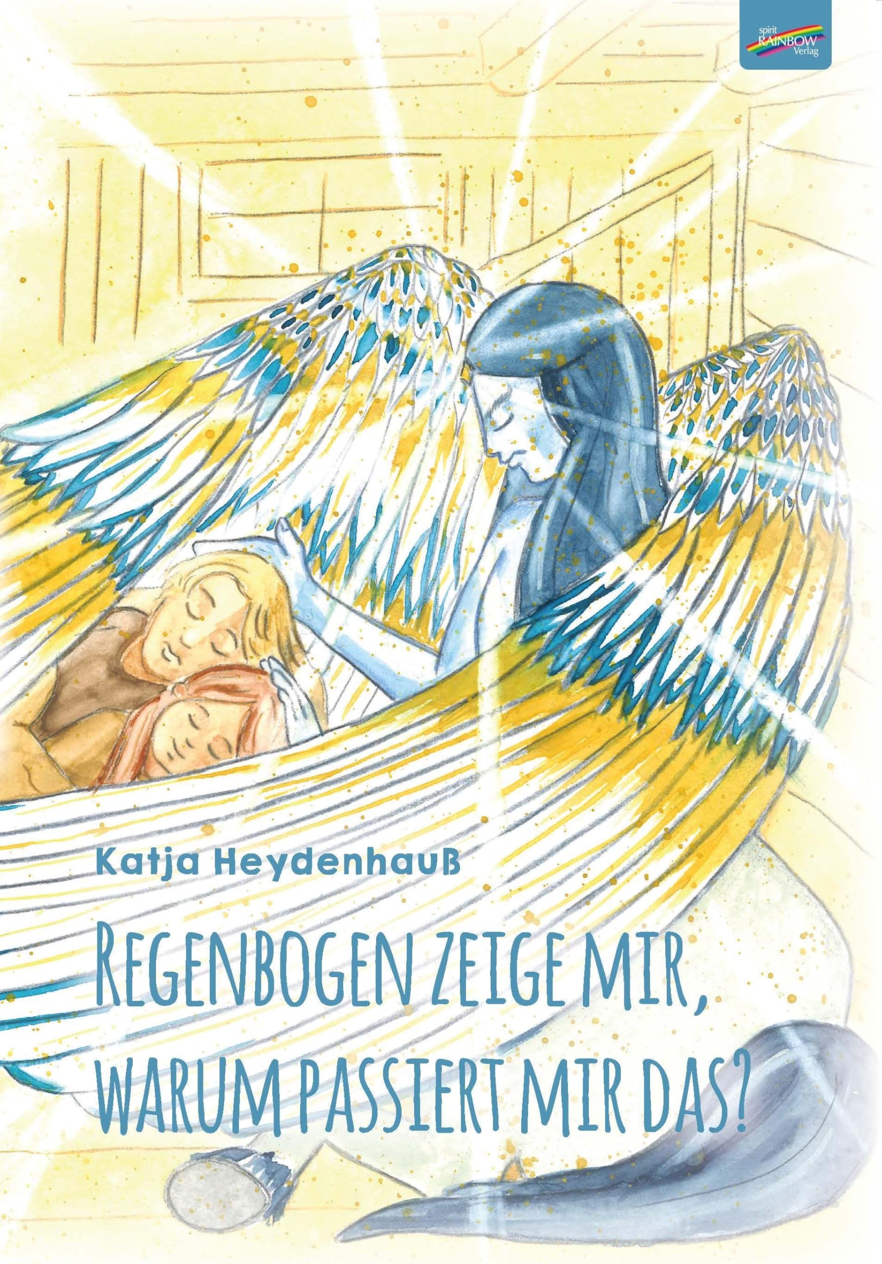 Regenbogen zeige mir, warum passiert mir das? Non-fiction