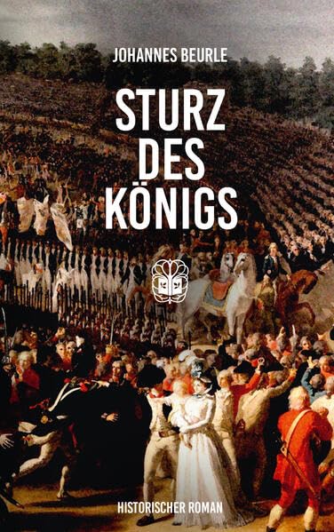 Sturz des Königs Historical Fiction