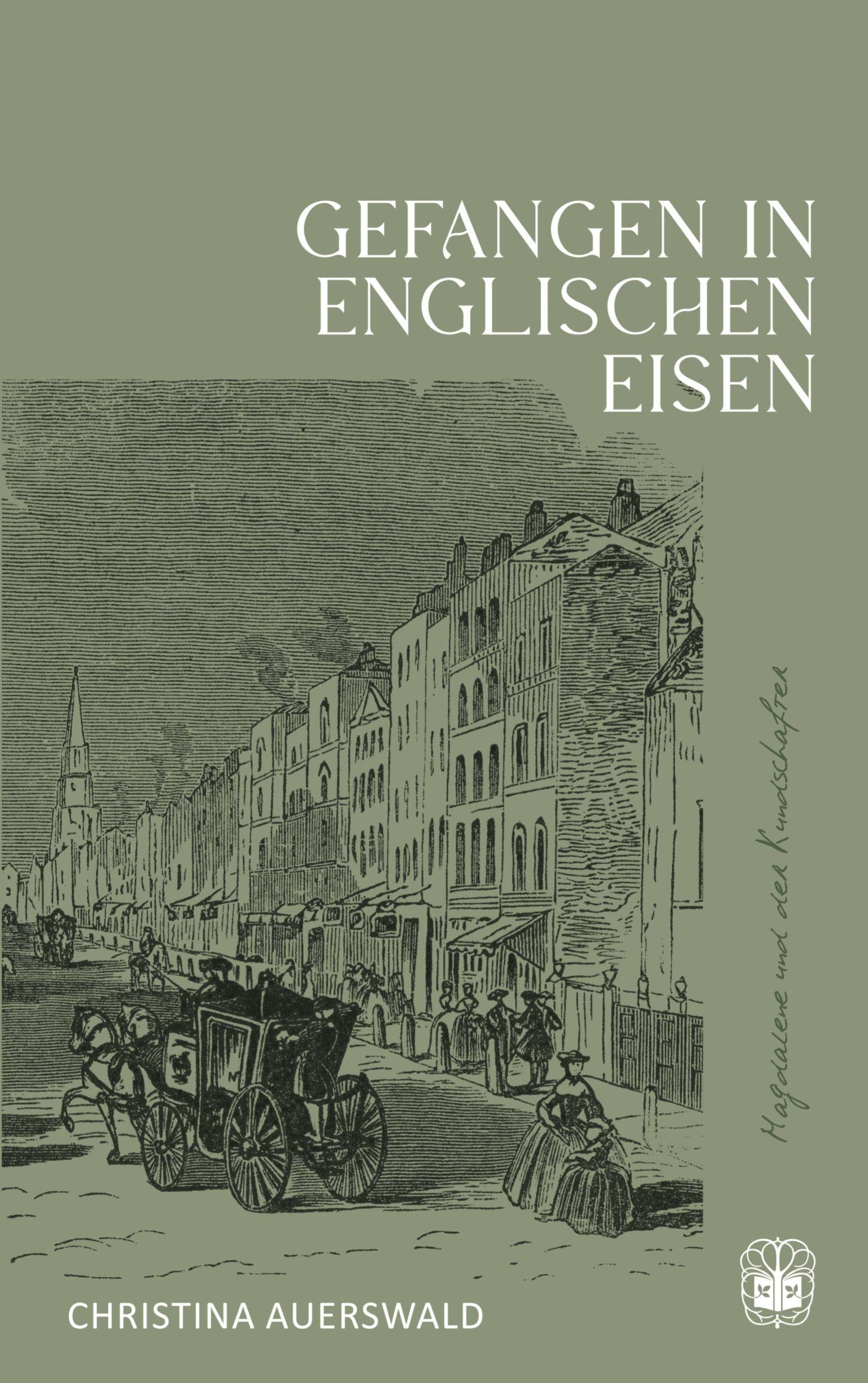 Gefangen in Englischen Eisen Historical Fiction