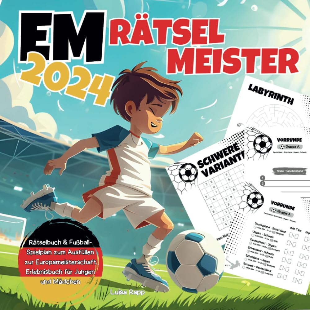 EM Rätselmeister 2024: Rätselbuch & Fußball-Spielplan zum Ausfüllen zur Europameisterschaft, Erlebnisbuch für Jungen und Mädchen | Mitmachbuch für Kinder ab 8 Jahre Leisure & Fun