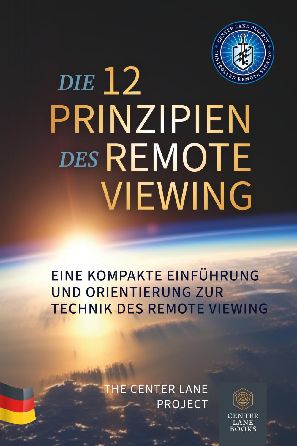 Die 12 Prinzipien des Remote Viewing: Eine kompakte Einführung und Orientierung zur Technik des Remote Viewing (Principles of Remote Viewing) Contemporary literature