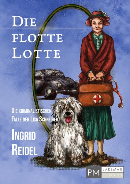 Die flotte Lotte: Die kriminalistischen Fälle der Lisa Schneider - Band 4 Contemporary literature