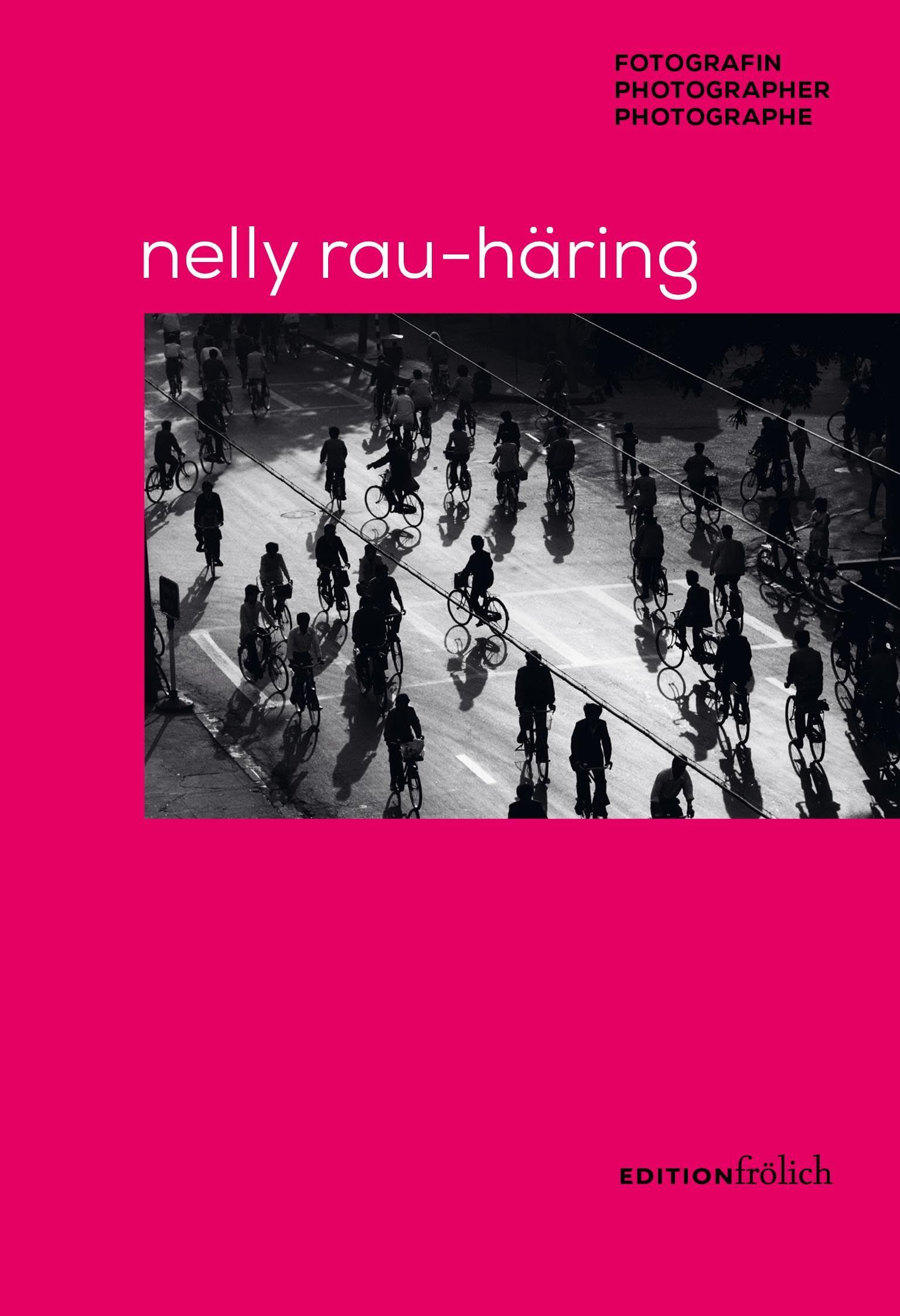 Nelly Rau-Häring: Fotografin/Photographer/Photograph Photography