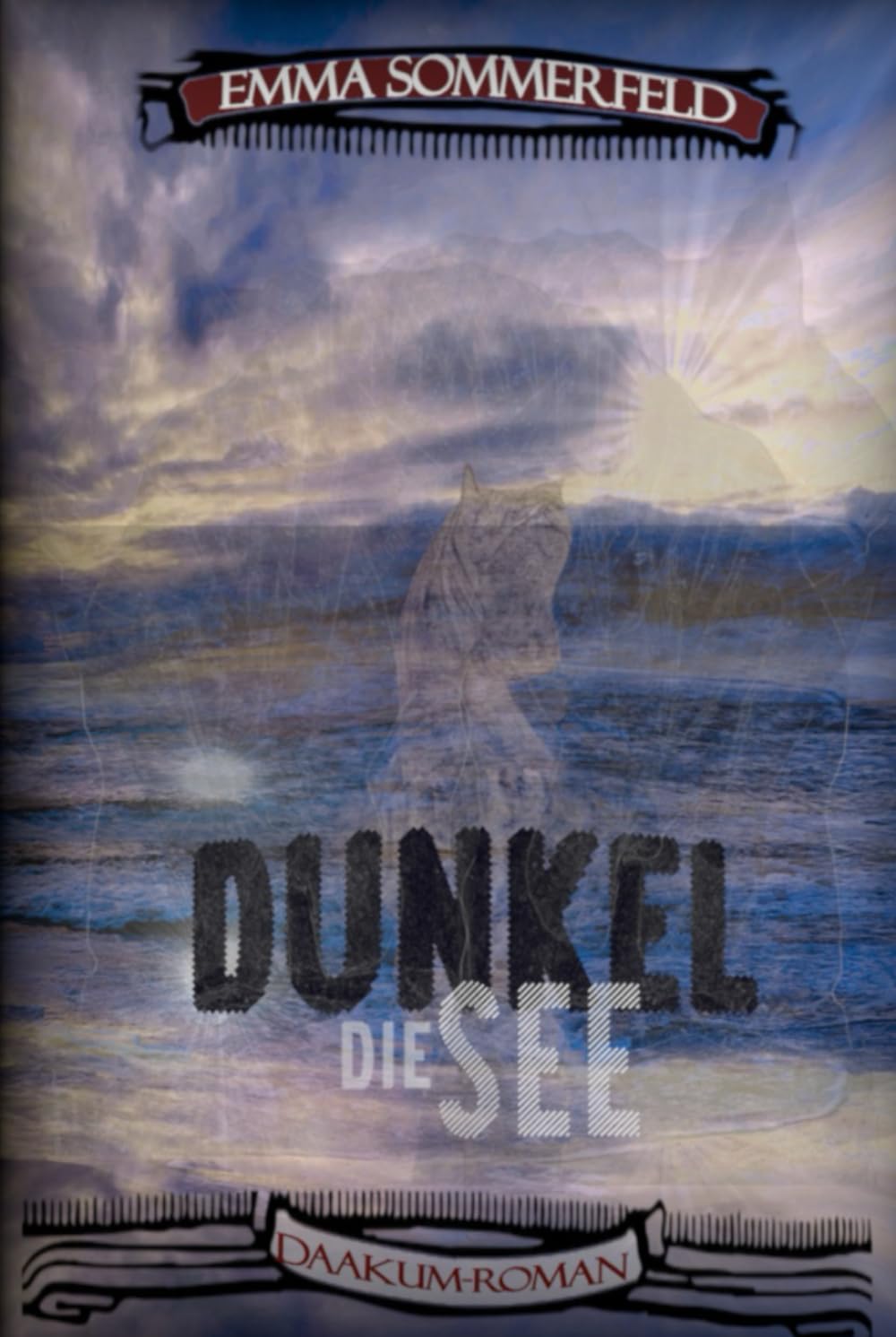 Dunkel die See: Ein Daakum-Roman (Daakum-Romane, Band 2) Action & Adventure