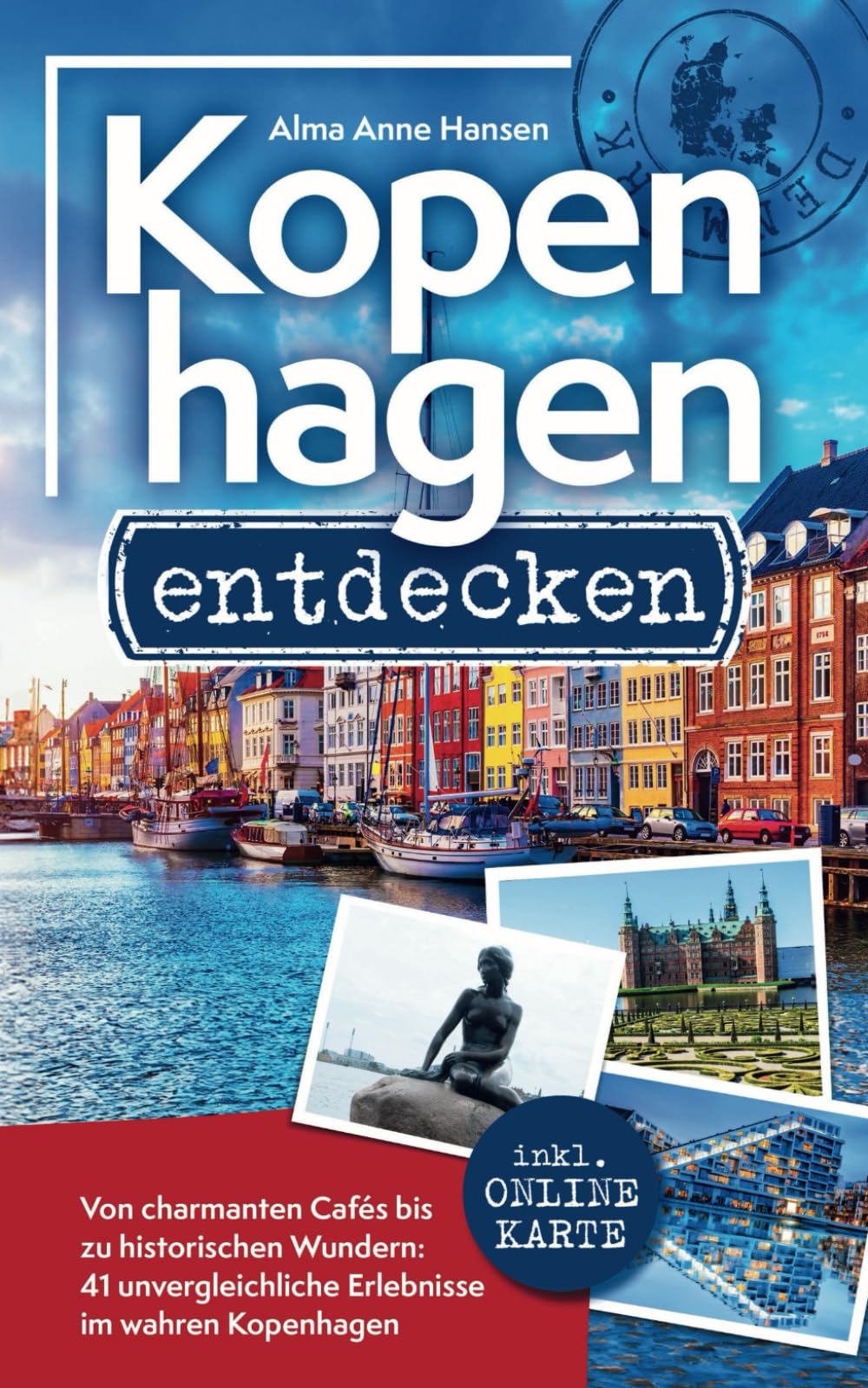 Kopenhagen entdecken - Von charmanten Cafés bis zu historischen Wundern: 41 unvergleichliche Erlebnisse im wahren Kopenhagen inkl. Onlinekarte Leisure, Home & Garden